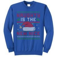 Funny Naughty Is The New Nice Christmas SantaS Hat Funny Gift Cool Gift Sweatshirt