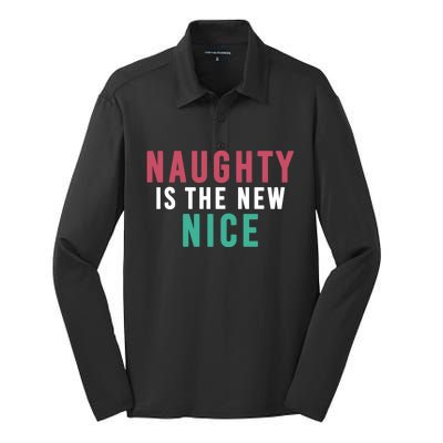 Funny Naughty Is The New Nice Cool Gift Silk Touch Performance Long Sleeve Polo