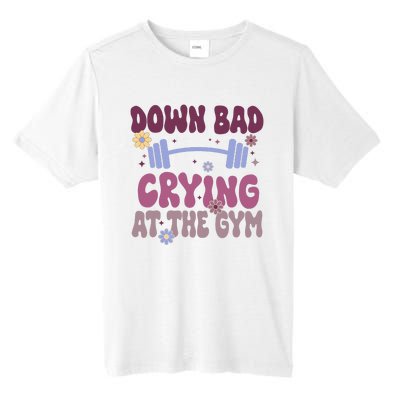 Funny Now IM Down Bad Crying At The Gym Groovy Tall Fusion ChromaSoft Performance T-Shirt