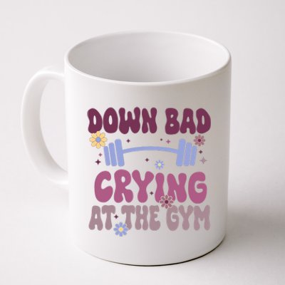 Funny Now IM Down Bad Crying At The Gym Groovy Coffee Mug