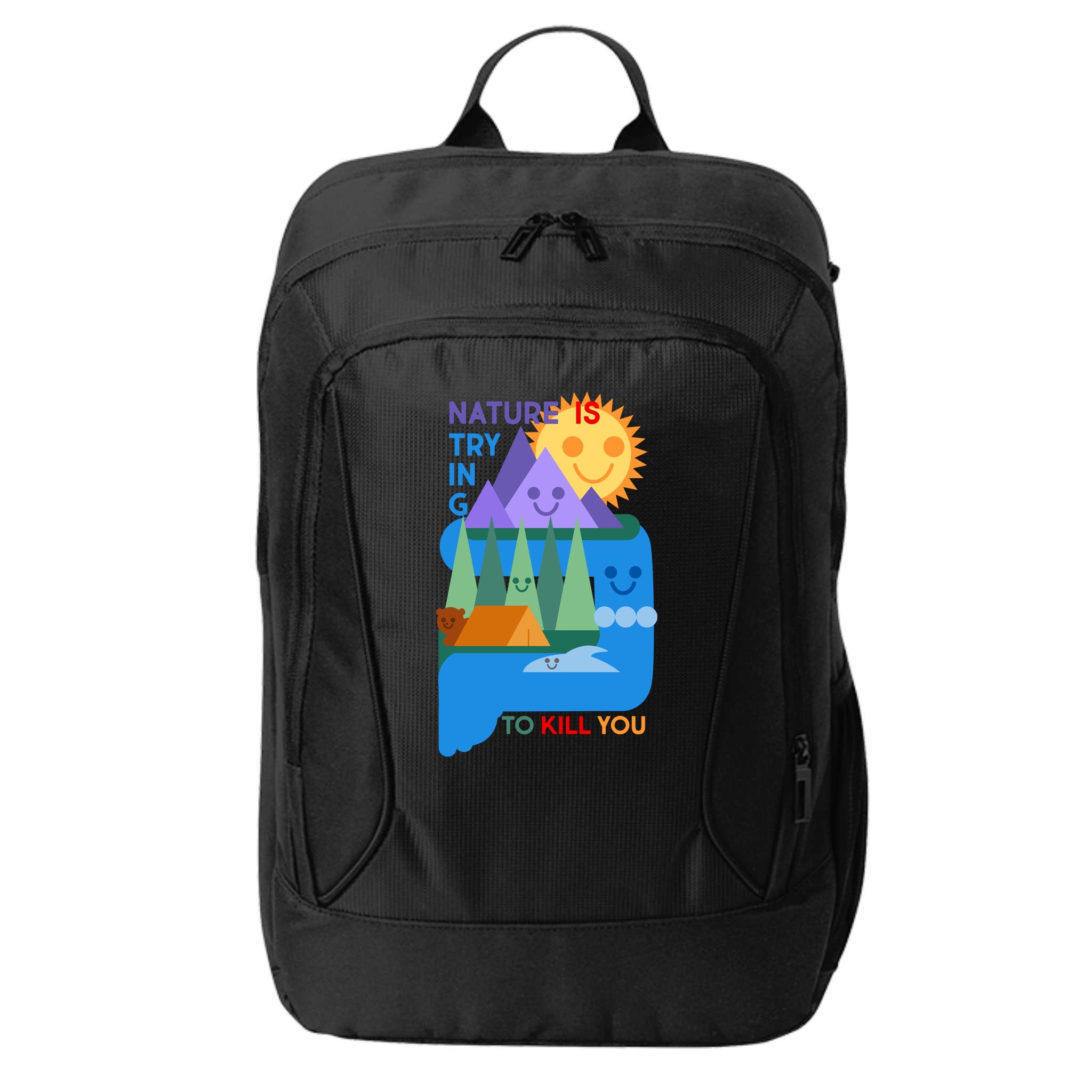 Funny Nature Is Trying To Kill You City Backpack
