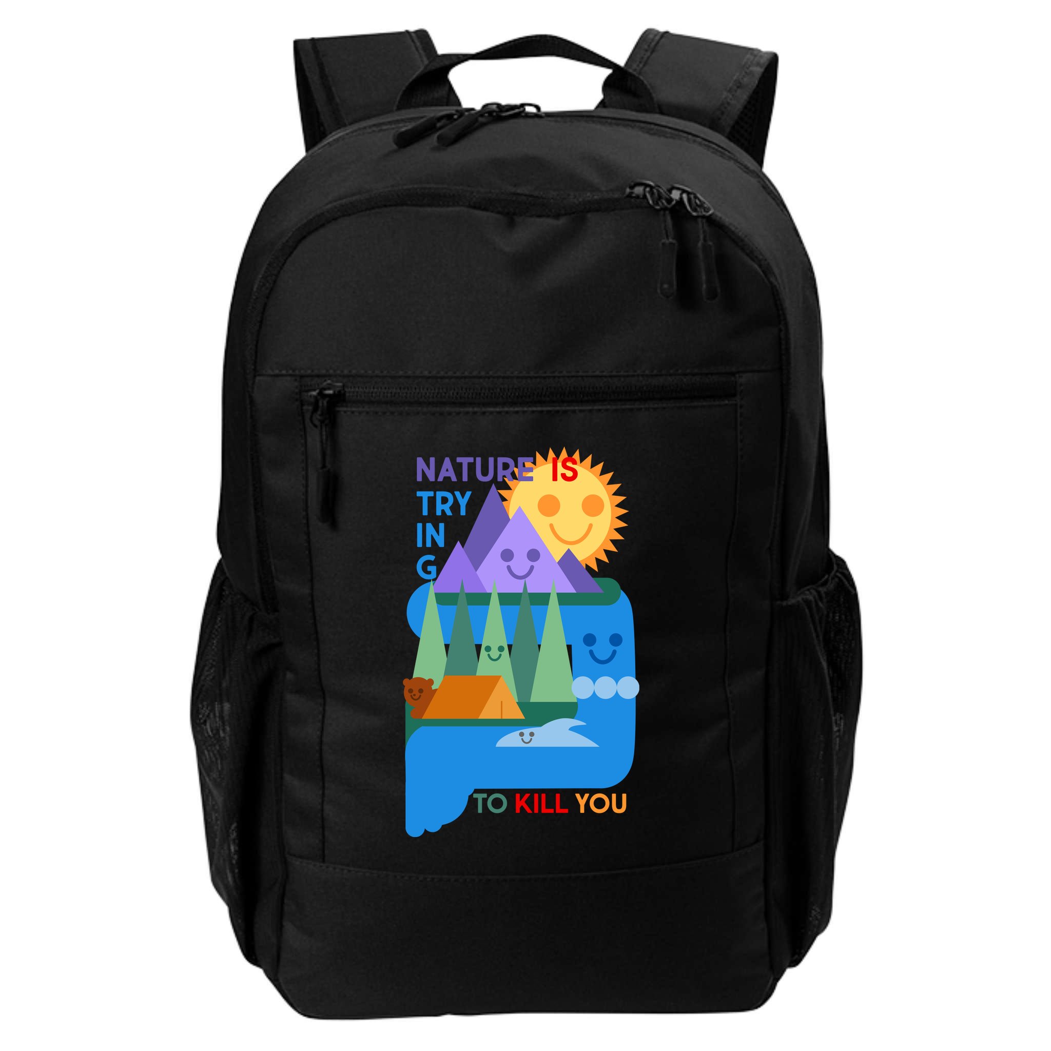 Funny Nature Is Trying To Kill You Backpack