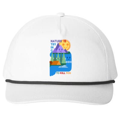 Funny Nature Is Trying To Kill You Snapback Five-Panel Rope Hat