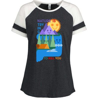 Funny Nature Is Trying To Kill You Enza Ladies Jersey Colorblock Tee