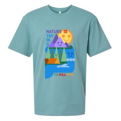 Funny Nature Is Trying To Kill You Sueded Cloud Jersey T-Shirt