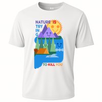 Funny Nature Is Trying To Kill You Performance Shirt