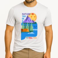 Funny Nature Is Trying To Kill You Performance Shirt