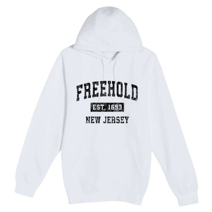 Freehold New Jersey Nj Vintage Established Sports Design Premium Pullover Hoodie