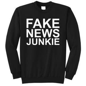 Fake News Junkie Sweatshirt