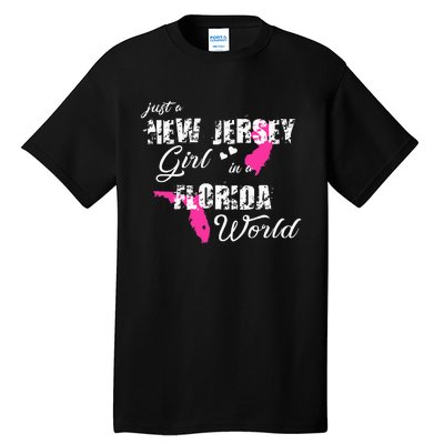 Funny New Jersey S Just A New Jersey Girl In A Florida Tall T-Shirt