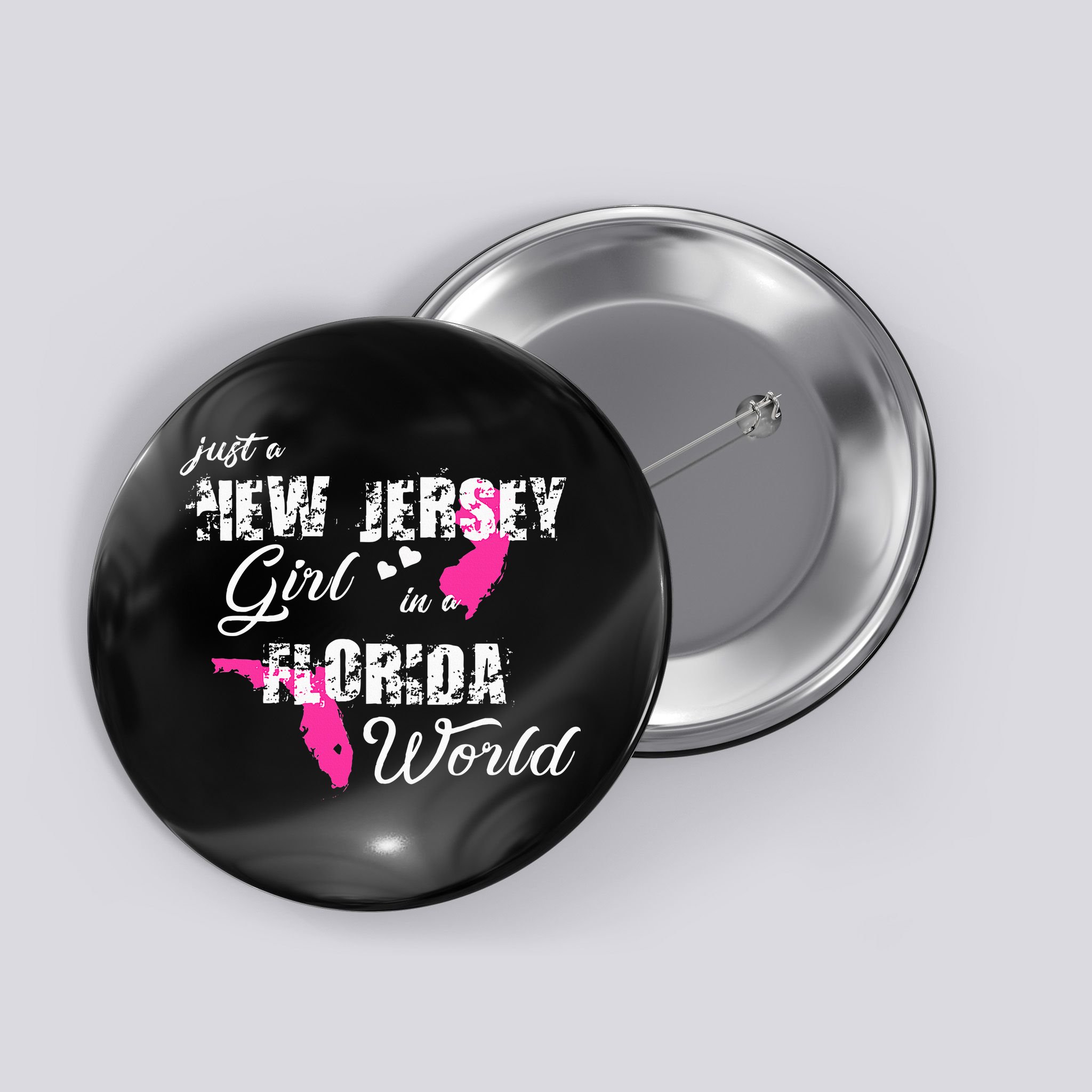 Funny New Jersey S Just A New Jersey Girl In A Florida Button