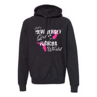 Funny New Jersey S Just A New Jersey Girl In A Florida Premium Hoodie