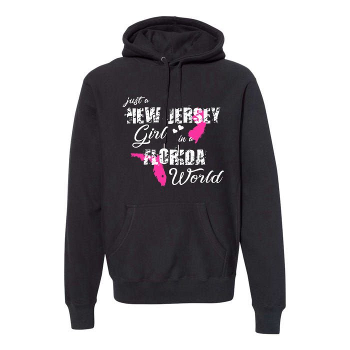 Funny New Jersey S Just A New Jersey Girl In A Florida Premium Hoodie