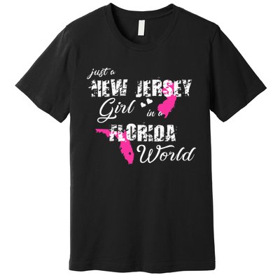 Funny New Jersey S Just A New Jersey Girl In A Florida Premium T-Shirt