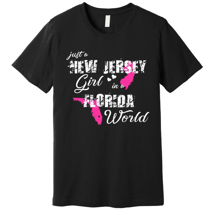 Funny New Jersey S Just A New Jersey Girl In A Florida Premium T-Shirt