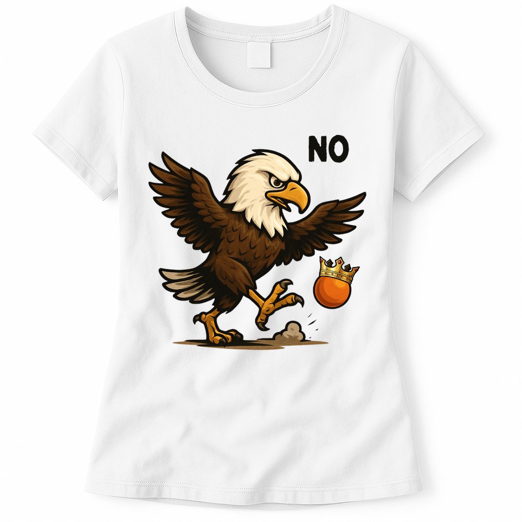 Funny No Kings In America Eagle Womens T-Shirt