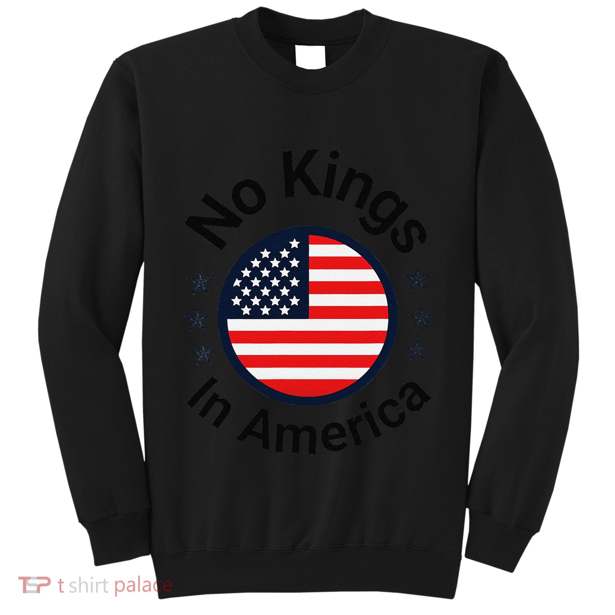 Funny No Kings In America Flag Protest Save Democracy Tall Sweatshirt