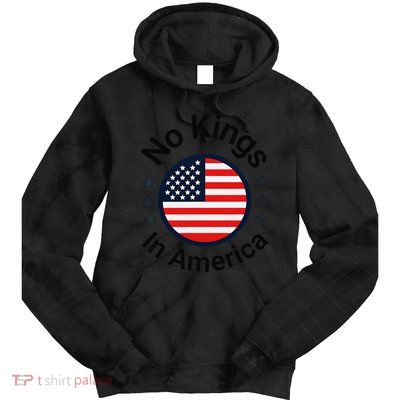 Funny No Kings In America Flag Protest Save Democracy Tie Dye Hoodie