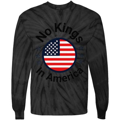 Funny No Kings In America Flag Protest Save Democracy Tie-Dye Long Sleeve Shirt