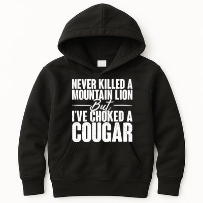 Funny Never Killed A Mountain Lion But I've Choked A Cougar Kids Hoodie