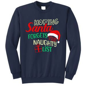 Funny Naughty List Hoping Santa Forgets The Naughty List Sweatshirt