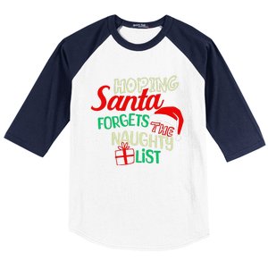 Funny Naughty List Hoping Santa Forgets The Naughty List Baseball Sleeve Shirt