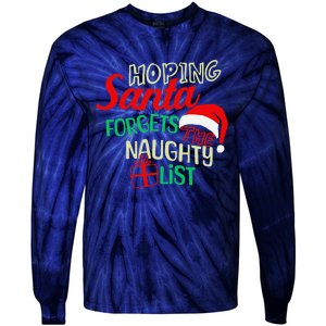 Funny Naughty List Hoping Santa Forgets The Naughty List Tie-Dye Long Sleeve Shirt