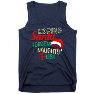 Funny Naughty List Hoping Santa Forgets The Naughty List Tank Top