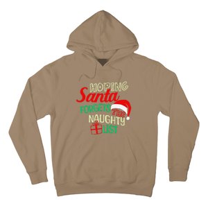 Funny Naughty List Hoping Santa Forgets The Naughty List Hoodie