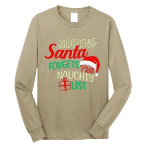 Funny Naughty List Hoping Santa Forgets The Naughty List Long Sleeve Shirt