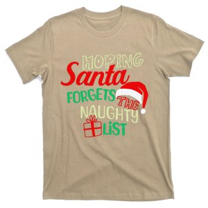 Funny Naughty List Hoping Santa Forgets The Naughty List T-Shirt