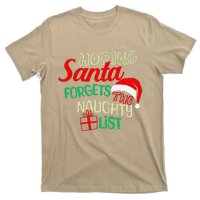 Funny Naughty List Hoping Santa Forgets The Naughty List T-Shirt