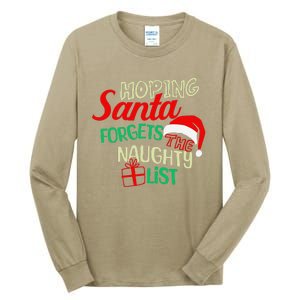 Funny Naughty List Hoping Santa Forgets The Naughty List Tall Long Sleeve T-Shirt