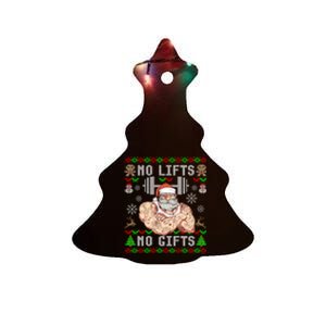 Funny No Lifts No Gifts Ugly Christmas Workout Powerlifting Ceramic Tree Ornament