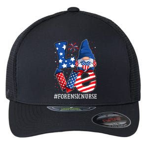 Forensic Nurse Love 4th Of July Gnome Usa Patriotic Gift Flexfit Unipanel Trucker Cap