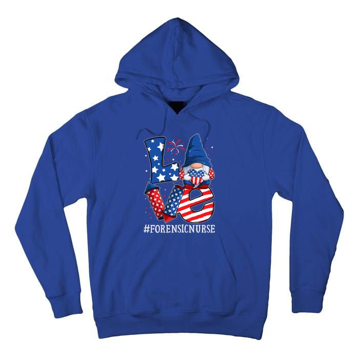 Forensic Nurse Love 4th Of July Gnome Usa Patriotic Gift Tall Hoodie