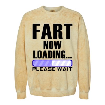 Fart Now Loading Funny Dad Joke Funny Gift Colorblast Crewneck Sweatshirt