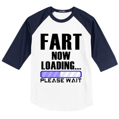 Fart Now Loading Funny Dad Joke Funny Gift Baseball Sleeve Shirt