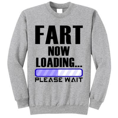 Fart Now Loading Funny Dad Joke Funny Gift Sweatshirt