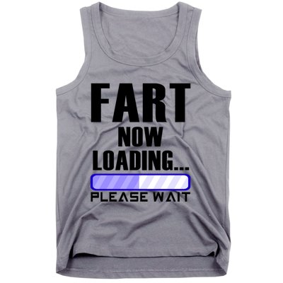 Fart Now Loading Funny Dad Joke Funny Gift Tank Top