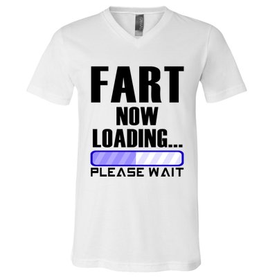 Fart Now Loading Funny Dad Joke Funny Gift V-Neck T-Shirt