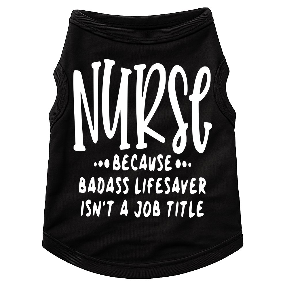 Funny Nurse Life Quote Doggie Tank