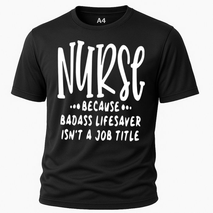 Funny Nurse Life Quote Cooling Performance Crew T-Shirt