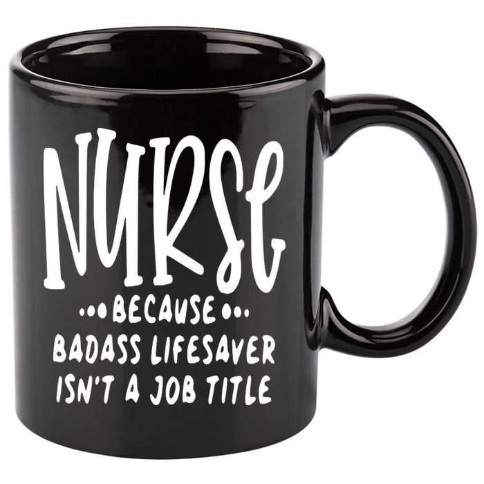 Funny Nurse Life Quote 11oz C Handle Ceramic Mug