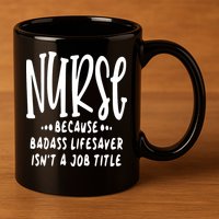 Funny Nurse Life Quote 11oz C Handle Ceramic Mug