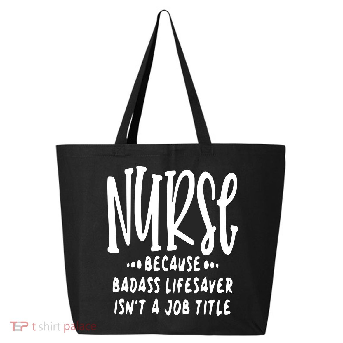 Funny Nurse Life Quote 25L Jumbo Tote