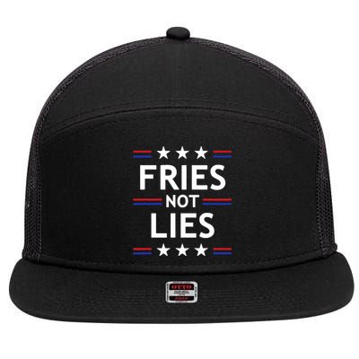 Fries Not Lies Trump 2024 French Fries Trump Vance 2024 7 Panel Mesh Trucker Snapback Hat