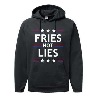 Fries Not Lies Trump 2024 French Fries Trump Vance 2024 Performance Fleece Hoodie