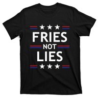 Fries Not Lies Trump 2024 French Fries Trump Vance 2024 T-Shirt