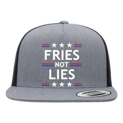 Fries Not Lies Trump 2024 French Fries Trump Vance 2024 Flat Bill Trucker Hat